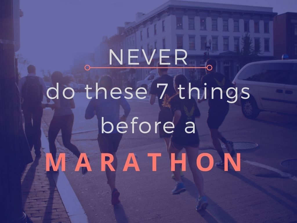 7 Things *NOT* To Do Before a #Marathon >  bit.ly/2JDxS1U