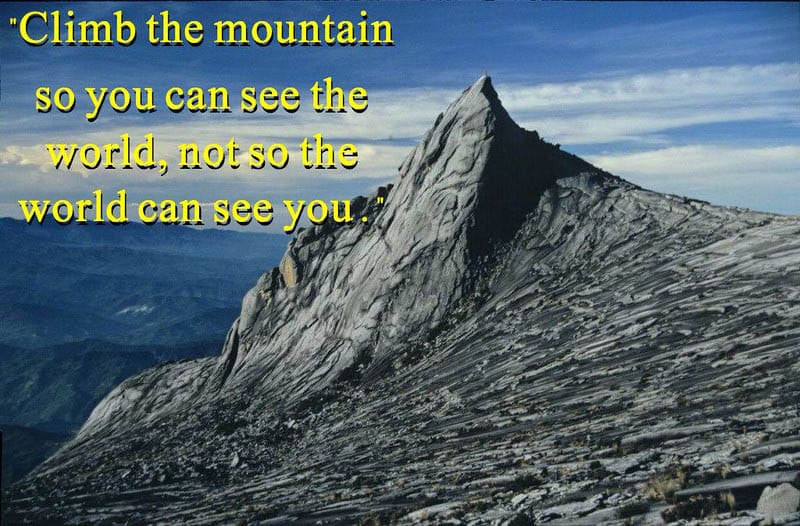 Daraleimang's tweet photo. Climb the mountain so you can see the world, not so the world can see you.

#MondayMotivation #Travel https://t.co/m7ZnVyvKc0