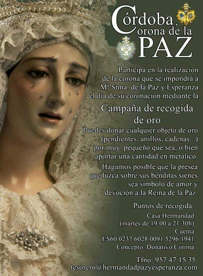 cpazyesperanza's tweet photo. ¡Consigamos entre todos que esa corona que le será impuesta a la Santísima Virgen, sea verdaderamente un beso de amor! Aporta tu donativo de oro o en metálico. ¡Colabora! Qué toda Córdoba sea Corona de la Paz...
#CoronaciónPazyEsperanza 
#CórdobaCoronadelaPaz https://t.co/UaJcZprMF9