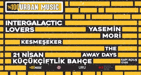 Hafta sonu Küçükçiftlik Park’ta %100 Urban Music sahnesindeyiz kesmeseker.org