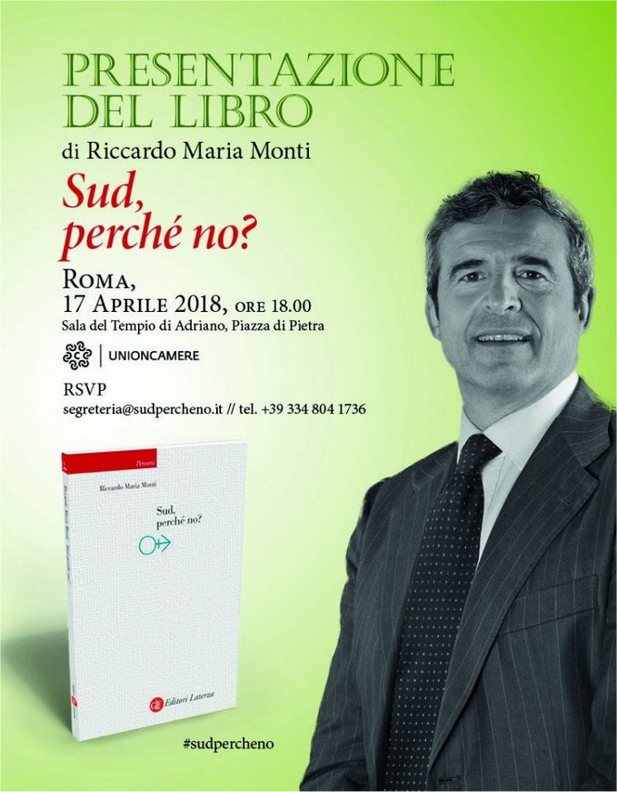 unioncamere's tweet photo. Martedì 17/4 alla Sala del tempio di Adriano a Roma, presentazione del libro di @RiccardoMMonti #sudpercheno https://t.co/Xk8LIt6898 https://t.co/ArCKcQQBQH