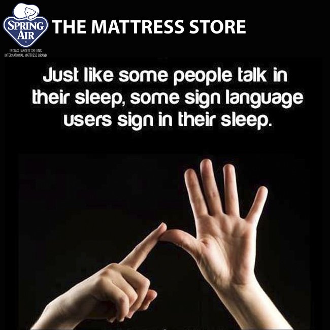MattressStoreIN's tweet photo. #DidYouKnow that just as some people talk in their sleep,some sign language users sign in their sleep.Visit https://t.co/ZJz7Ied5lV #TheMattressStore #sleepfacts https://t.co/edd1MH2p6l