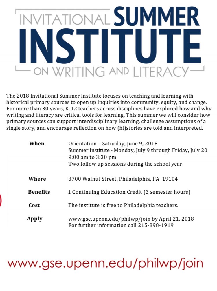 Apply TODAY to participate in our annual Invitational Summer Institute on Writing and Literacy:  #PHLed teachers will engage w/historical primary sources to open up inquiries into community, equity, and change gse.upenn.edu/PhilWP/join