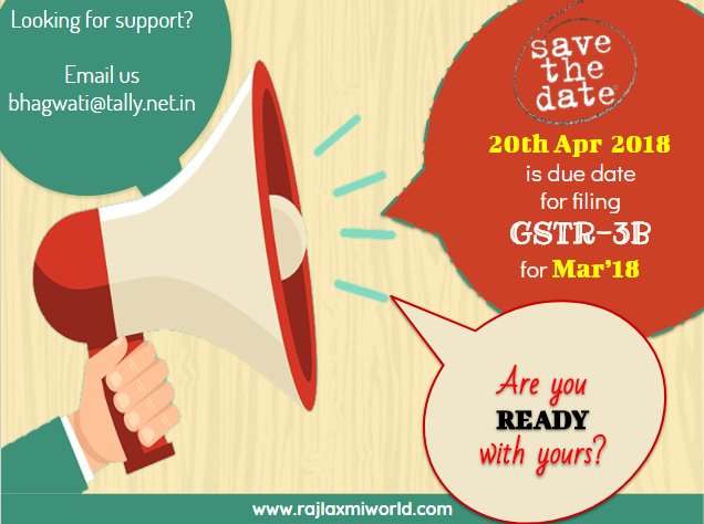 GSTR-3B - Last date is 20.04.2018, Are you ready with yours?

#rajlaxmisolutions #rajlaxmiworld #tally #tallysolutions #tallypartner #tallysupport #WorkWithTally #PartnerandgrowwithTally #certifiedtallypartner #april2018 #GST #ewaybill #software #tax  #vodafonepartner