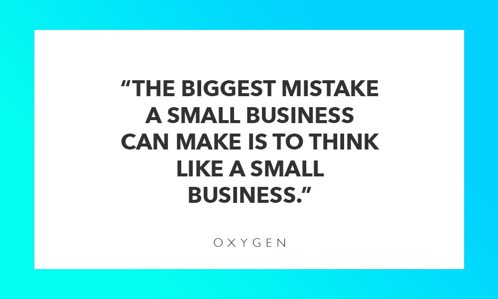 oxygenmedia's tweet photo. Never think like a small business.
#sm #socialmedia #smm #socialmediamarketing

https://t.co/7EIrafk0uR https://t.co/xQDexKA37b