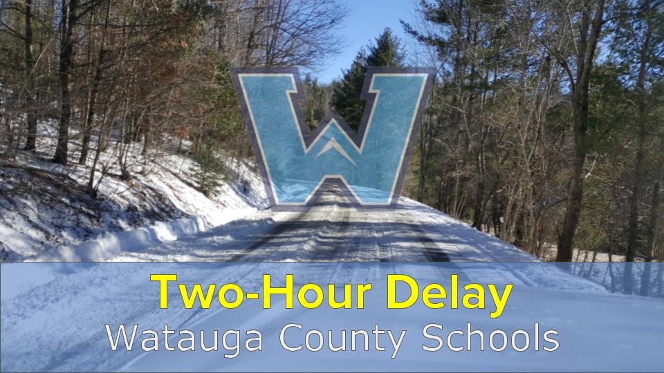 WataugaSchools's tweet photo. WCS will operate on a TWO (2) hr delay for students and staff on Monday, April 16. Please be safe! https://t.co/G3ZkdDTT21
