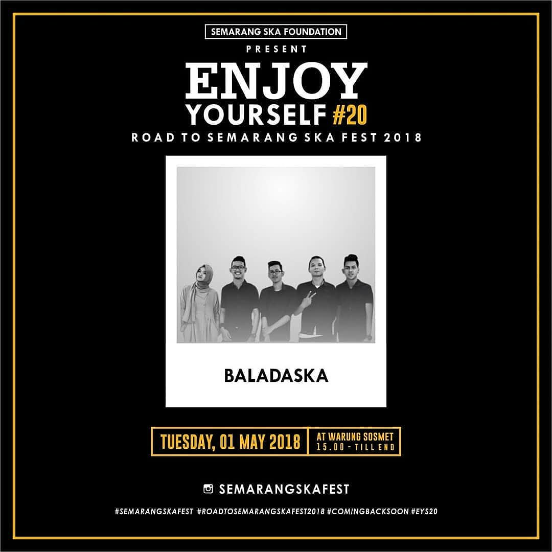 Enjoy your self #20 
SEMARANG SKA FOUNDATION