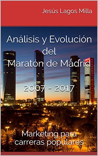 Si te gusta el #marketing, los números, las carreras populares,el #running y organizas una carrera y quieres analizar más datos que simplemente el número de corredores este libro te puede ayudar con un ejemplo que todos conocemos. El #Maraton de #Madrid. 
amazon.es/dp/B07CG27BDC