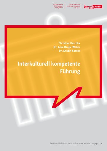 KontorZ's tweet photo. Interkulturell kompetente Führung > https://t.co/vzbbqxsnEj | #IKÖ #LeseFunde pdf via #Intmig @SenIAS_Berlin +Info Berliner Hefte zur interkulturellen Verwaltungspraxis> https://t.co/Tf34kKEMoe https://t.co/H2nmyvSw28