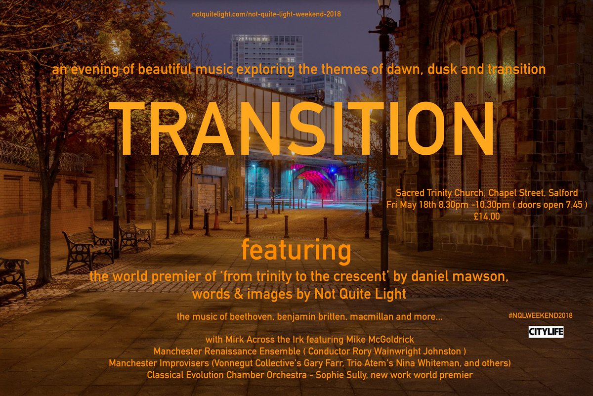 NotQuiteLight's tweet photo. 'TRANSITION' - an evening of beautiful music exploring the themes of transition, dawn and dusk. With the world premier of 'From Trinity To The Crescent' by @djmawson 
Friday, May 18th https://t.co/JB1bHa07Yi https://t.co/z6ESaSpnTF