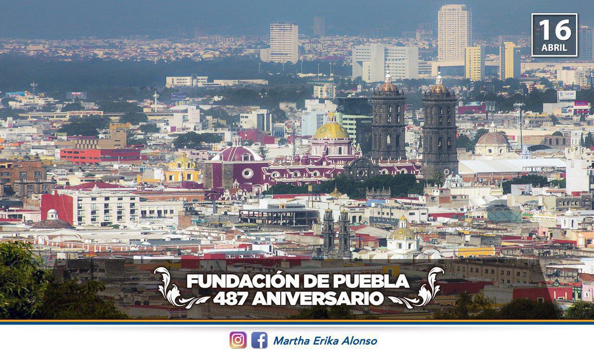 MarthaErikaA's tweet photo. Los poblanos estamos orgullosos de nuestra cultura, tradiciones e historia. Hoy es el aniversario 487 de la fundación de la hermosa ciudad #Puebla. https://t.co/V7VMCteRvG