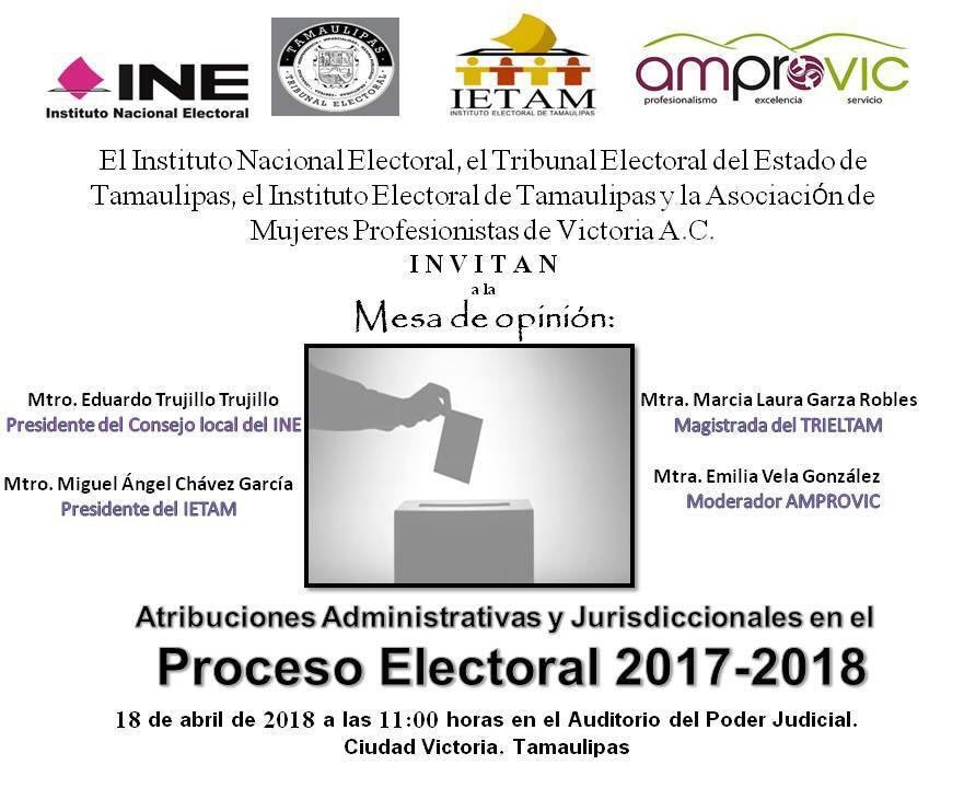 TRIELTAM's tweet photo. Les seguimos invitando a la Mesa de Opinión: "Atribuciones Administrativas y Jurisdiccionales en el Proceso Electoral 2017-2018". Miércoles 18 de Abril a las 11:00 horas en el Auditorio del @TRIELTAM, invitan: #INE #TRIELTAM #IETAM Y #AMPROVIC https://t.co/DZyNef9RYs