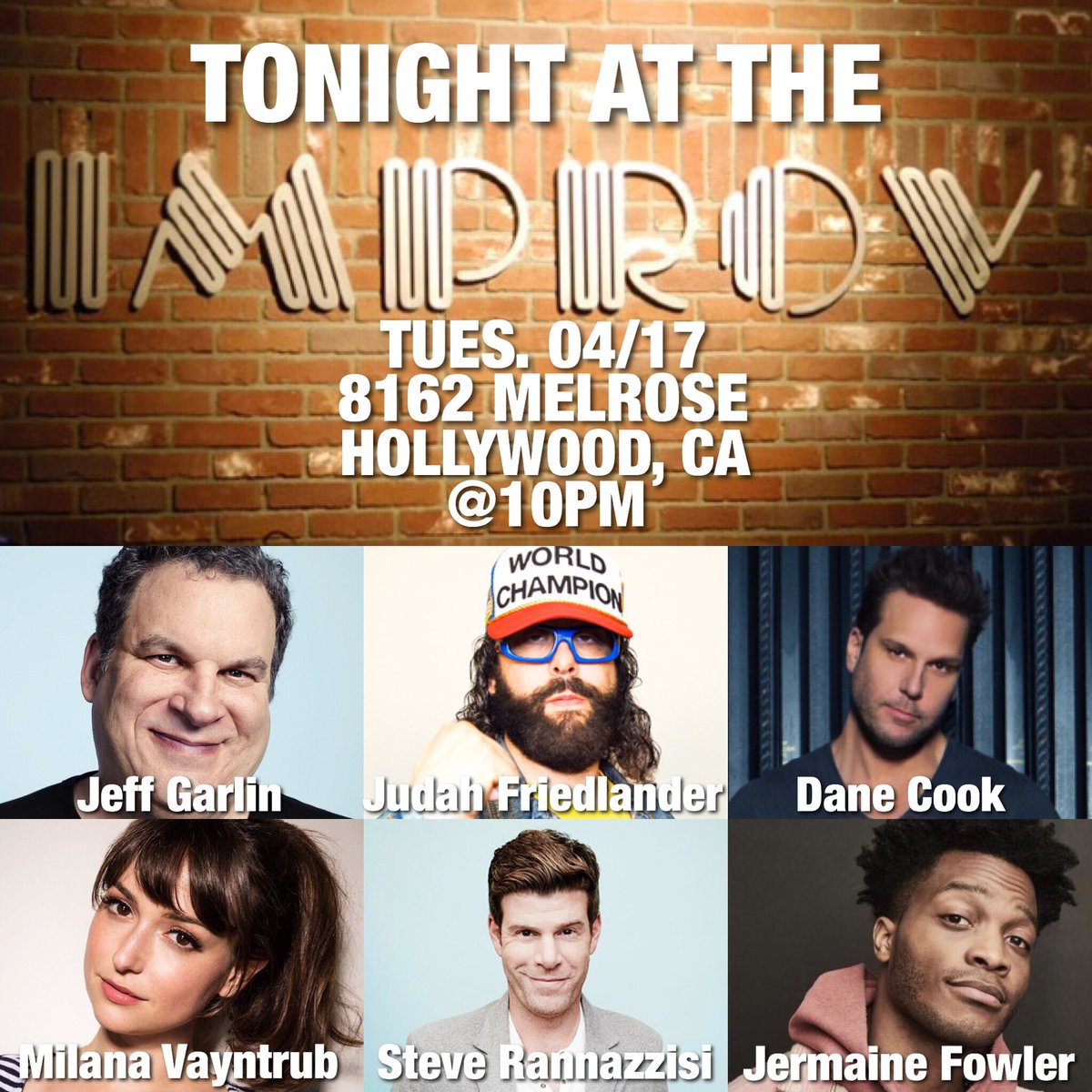 Chris_please's tweet photo. TOMORROW, 10pm @HollywoodImprov a special 'Tonight at The Improv' booked by yours truly w/ Jeff Garlin @JudahWorldChamp @DaneCook @MintMilana @SteveRannazzisi @jermaineFOWLER Get tickets before they SELL OUT https://t.co/p16akL4o05 https://t.co/RUoCZLDv43
