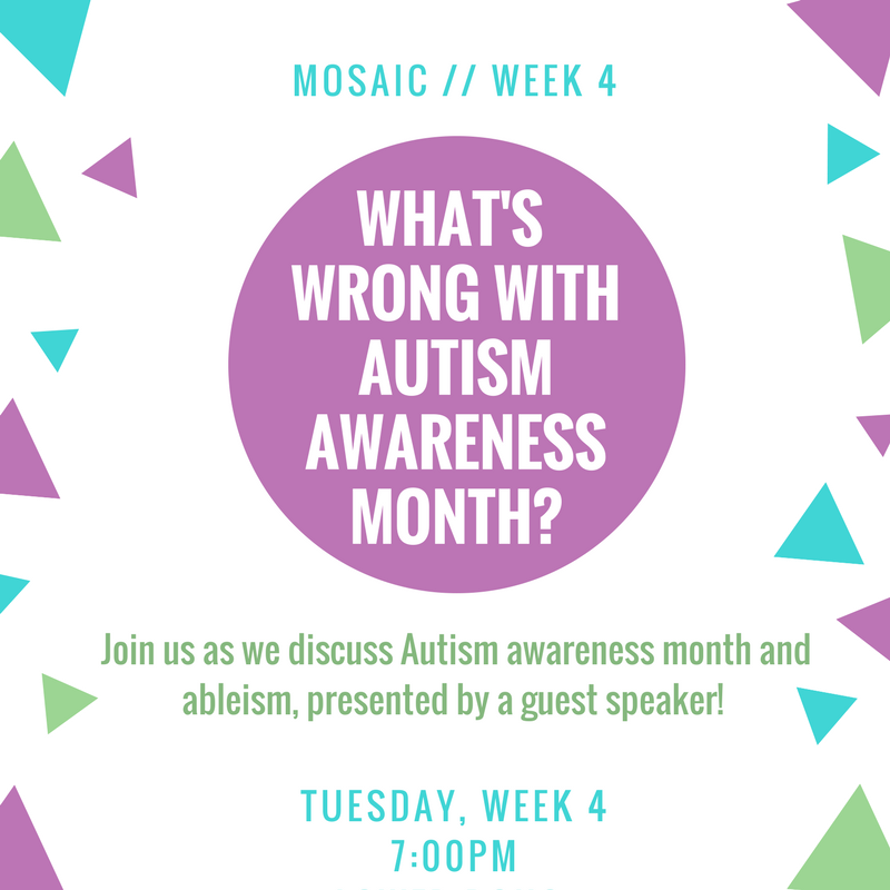 NCC_Mosaic's tweet photo. Hi Mosaic!
I hope your week 4 is off to a great start! This week we'll be talking about what's wrong with autism awareness month, presented by our own Megan Fickert! The meeting will be held TUESDAY at 7:00PM in LOWER BOHO, I hope to see you all there! 
Have a great week 4!
-KG https://t.co/2Lry6FoYqK