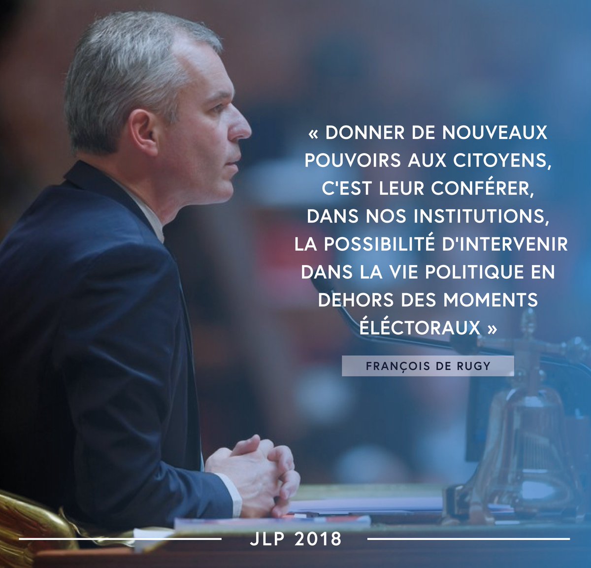 lirelasociete's tweet photo. Voici les mots du Président de l'@AssembleeNat, @FdeRugy #JLP2018 https://t.co/C3lDF0vJ6p