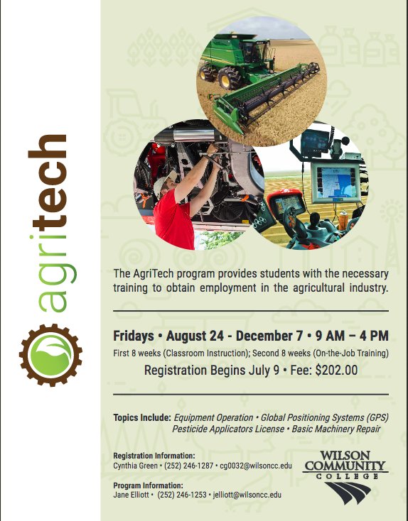 After a successful  launch in 2017, I am pleased to announce the Agritech program at Wilson  Community  College will be offered again this fall semester.    This program is a  'hands  on' program for students that will help prepare them to work on a  farm  or agribusiness.