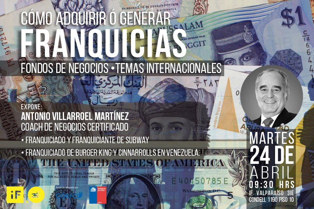 iFValparaiso3iE's tweet photo. [CHARLA] Negocios internacionales, “Cómo adquirir o generar franquicias”, de Antonio Villarroel, coach de negocios certificado, con experiencia en franquicias como: Subway, Burger King y Cinnarrolls Venezuela. Ma 24 abril, 09:30 hrs, en @iFValparaiso3iE. https://t.co/xT5WR5htGB https://t.co/VzIalBSam1
