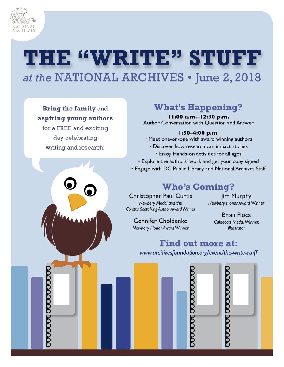 USNatArchives's tweet photo. Meet #Newbery and #Caldecott medal-winning authors #ChristopherPaulCurtis, @choldenko , #JimMurphy, and @BrianFloca during this free day of fun for kids! RSVP: https://t.co/alrhklu3xM #ArchivesWriteStuff #DC https://t.co/M36SrrzRLW