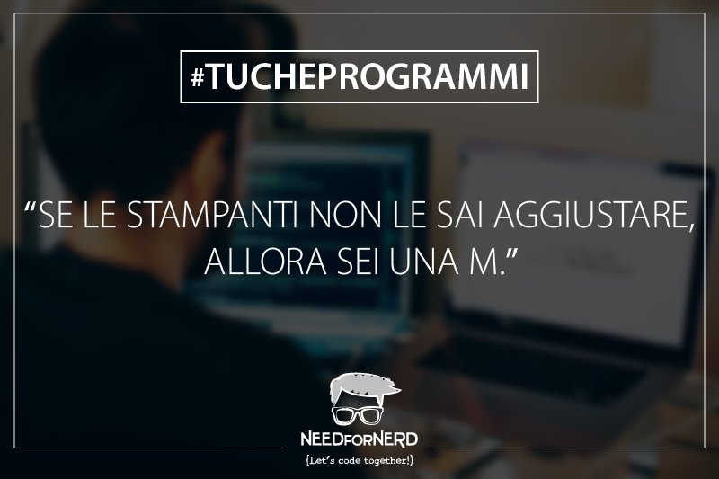 NeedForNerd's tweet photo. ⏳ Vita da #Programmatore 💻☝️ Ehi, ma #TuCheProgrammi 🖱️
Sfatiamo il mito del Programmatore = Aggiusta qualsiasi cosa tecnologica. 😥
Due importanti aggiornamenti:
- Gli oggetti tecnologici hanno il libretto delle istruzioni
- I centri specializzati ve li aggiustano 🙂 https://t.co/F54LXd34oS
