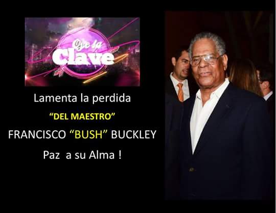 Maestro, "Oye la Clave" reconoce lo grande que fuiste! 
Paz a tu Alma...