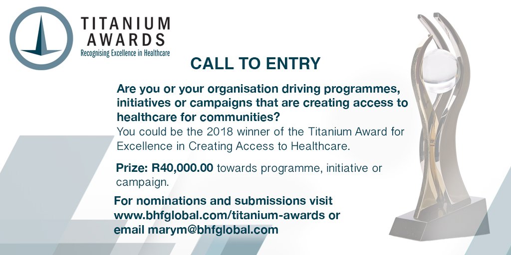 BHFGLOBAL's tweet image. Titanium Award for Excellence in creating Access to Healthcare, prize R40 000 towards programme, initiative or campaign, enter now: bhfglobal.com/titanium-award… #CreatingAccess #HealthCitzen