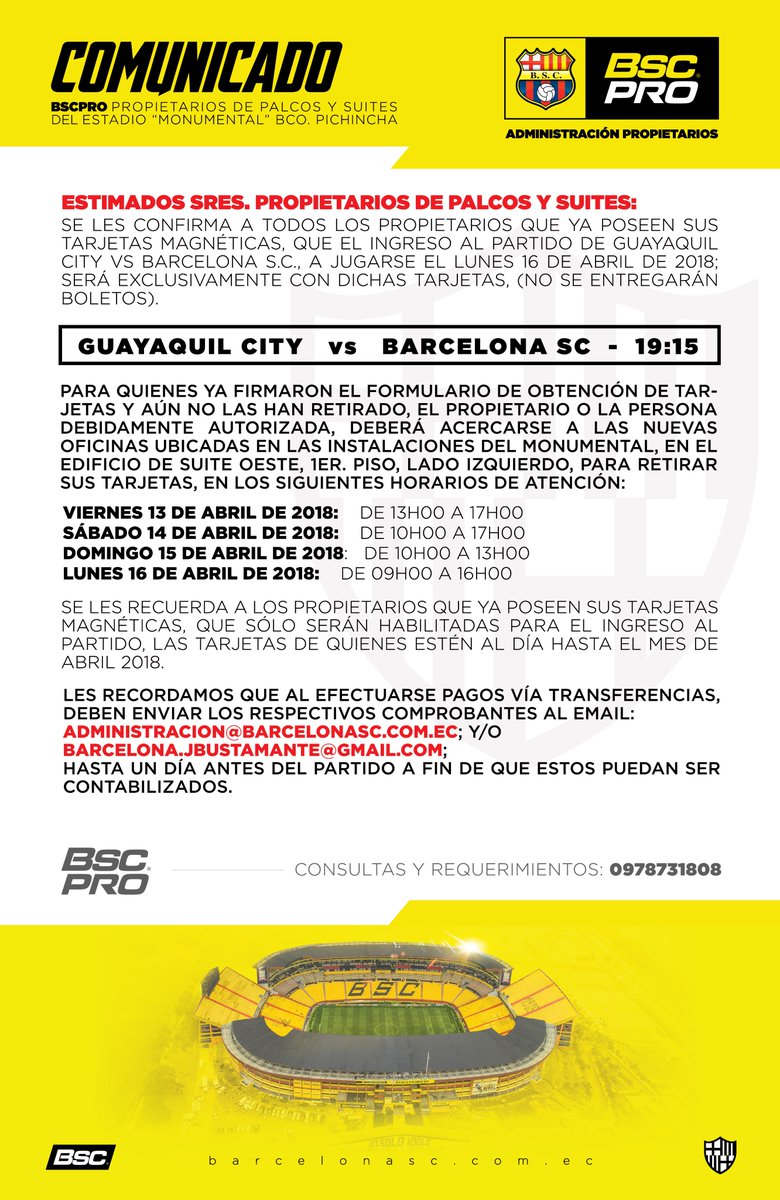 BarcelonaSC's tweet photo. A los #PropietariosBSC de Palcos y Suites del Estadio #MonumentalBcoPichincha | Hoy la atención en oficinas (Lado oeste / piso 2) hasta las 16:00 | Lunes #GYEvsBSC: El ingreso será con tarjetas y quienes estén al día hasta abril | Número atención directa: 0978731808 | #BscPro https://t.co/1YiQsl9B9q