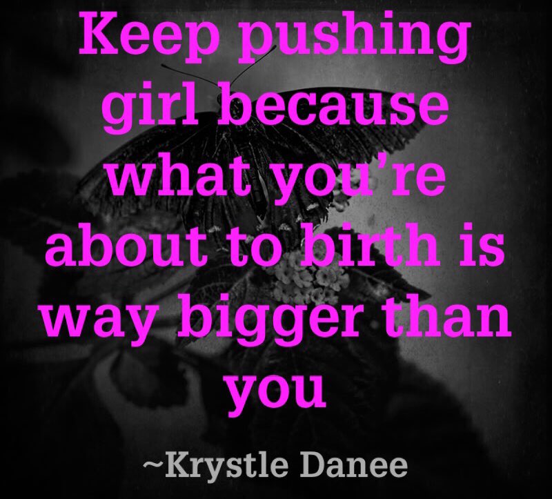 krystledanee's tweet photo. The thing that you’re about to give birth to outweighs the pain and suffering that you’re experiencing right now. Keep Pushing #krystledanee #purposedefined #inspirationalquotes #motivationalquotes #womenempowerment #girlboss #empoweringwomen #speaklife #purposepusher https://t.co/E8pBUBsgcz