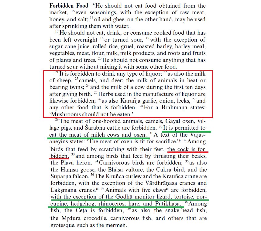  #Beef was NOT prohibited by the Buddhist King Ashoka, NOT prohibited in Manu Smriti (dharma shastra). Dharma Sutras, the Law Codes of Ancient India, prohibit only certain meat, incl chicken; but SANCTIONED  #Beef; interestingly, Garlic & Onion are prohibited—Apastamba 1.17.14-39 :