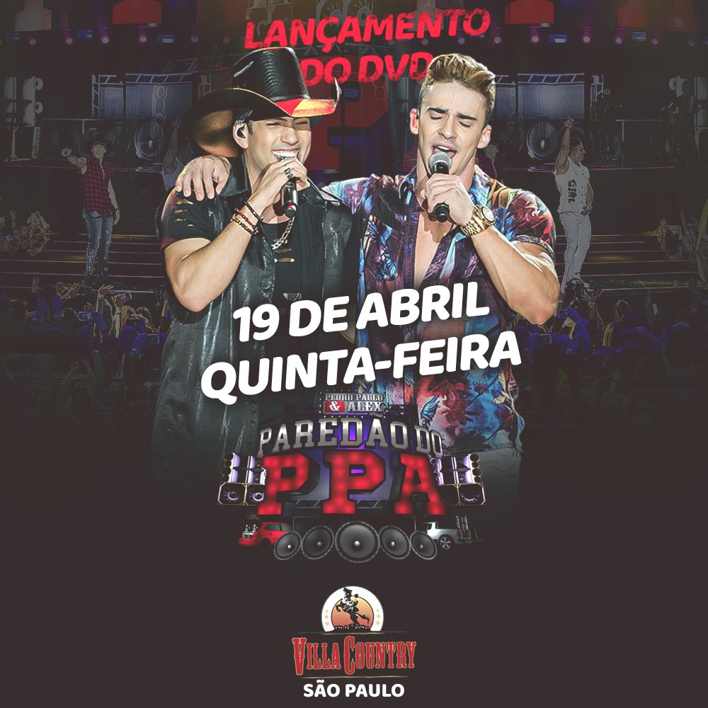 PedroPauloeAlex's tweet photo. É 5ª feira agoraaa meu povo! Show de lançamento do DVD Paredão do PPA, no @VillaCountry em São Paulo (SP)! Não percam. 🙌 https://t.co/YnZNgGrePz
