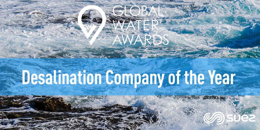 SUEZ is very proud to have been awarded “Desalination Company of the Year” by @waterintel for the 2018 #GlobalWaterAwards #desalination #GWS2018