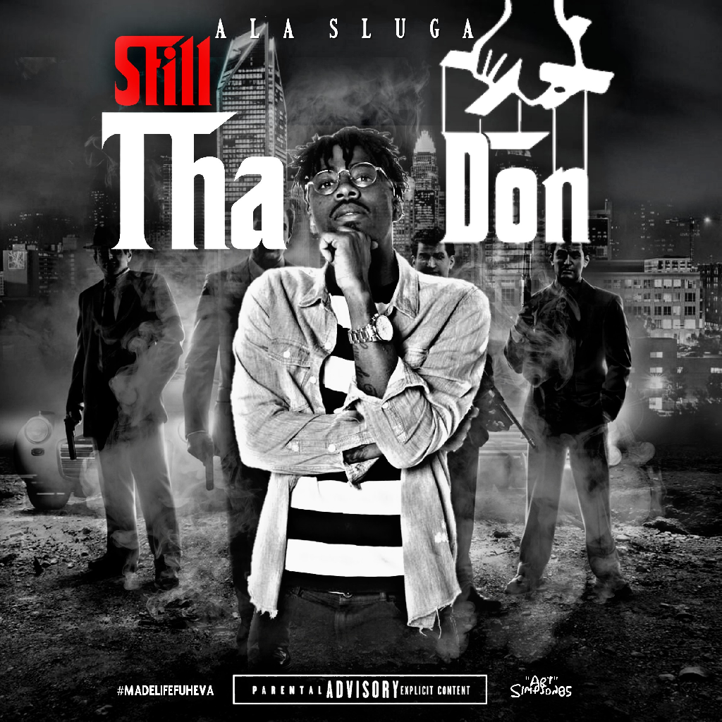 AlaSluGa_2ks's tweet photo. Thank you for your patience Actions speak louder than words fuck all the talkin #StillThaDon the mixtape dropping April 19th ππΎπ§πΎββοΈπ₯ on #spinrilla #soundclud #youtube and other platforms . - Ala #DareYaGo #Madelifefuheva #FreeWanJohn #Westside https://t.co/AOIkOB4NLc