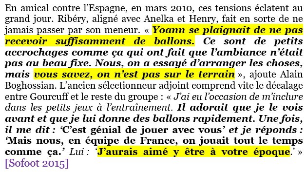 Dans le même temps, l’entraîneur adjoint Boghossian reçoit aussi les doléances de Yoann Gourcuff qui ne reçoit des offensifs aucune passe pour jouer son rôle de meneur de jeu. Mais le staff ne fait rien (et puis officiellement, l’ambiance est « super » n’oublions pas…) ->