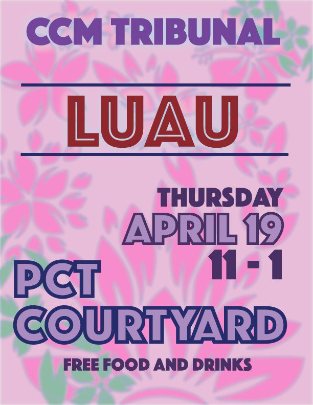 CCMTribunal's tweet photo. Make sure to come out to the annual CCM Luau this Thursday in the PCT courtyard! It’s from 11am until 1pm and there will be free food! https://t.co/gjlVZDA8iS