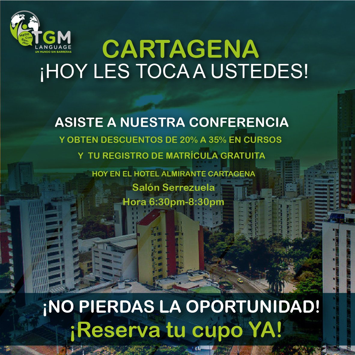 TGMLanguage's tweet image. ¡LOS ESPERAMOS!, Reserva tu cupo GRATIS.

.

CARTAGENA

Lunes 16 de Abril

Hotel Almirante Cartagena

Salón Serrezuela de

Hora 6.30-8.30pm
#TGMLANGUAGE #cursosdeIngles #estudiarenelexterior, #preparaciondeinglesuniversitario #canada #Colombia