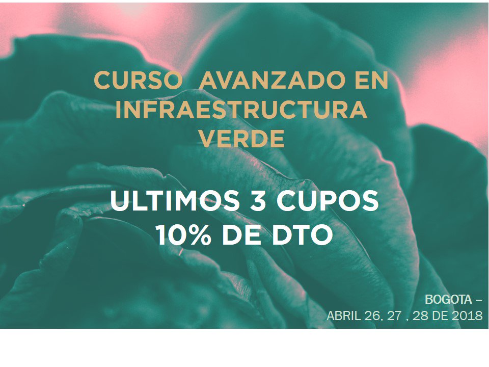 🌱ÚLTIMOS CUPOS en nuestro II Curso Avanzado en Infraestructura Verde 
Se un experto en gerencia, construccion y diseño de #InfraestructuraVerde
📆 Abril 26, 27 y 28 de 2018 / Bogotá, <a href="/CCCSColombiaGBC/">Colombia GBC (CCCS)</a> 
Reservas: reciveorg@gmail.com 
WhatsApp
📱321-354.0187
recive.org/eventos/