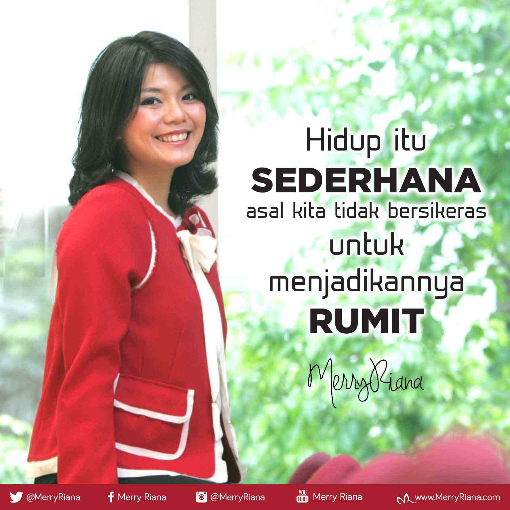 Merry Riana on Twitter &quot;Hidup itu SEDERHANA asal kita