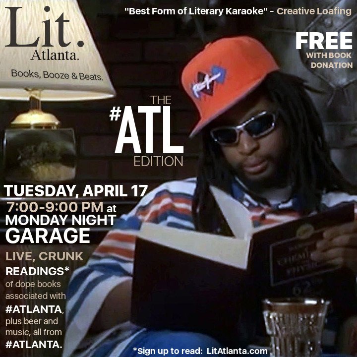 LitAtlanta's tweet photo. AYO TOMORROW NIGHT WE'RE READING BOOKS KARAOKE-STYLE TO #ATL BEATS + DRINKING BEERS FROM @MondayNight AT THE GARAGE LOCATION (933 STREET)... IT'S THE #ATLANTA EDITION 4/17... 7-9PM... FREE w/ BOOK DONATION... COME DRINK &amp; READ ONE WITH YOUR FOLKS #YEET https://t.co/W5GrHvCp3x https://t.co/XVPeTL22OF