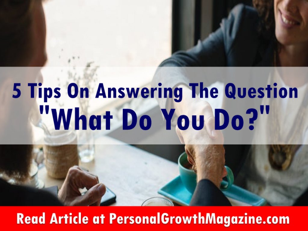 SourceMyEvents's tweet photo. 5 Tips On How To Answer The Question, “What Do You Do?” - https://t.co/fSfJBRRf90 @pgrowthmagazine https://t.co/AbMZuGvQKb