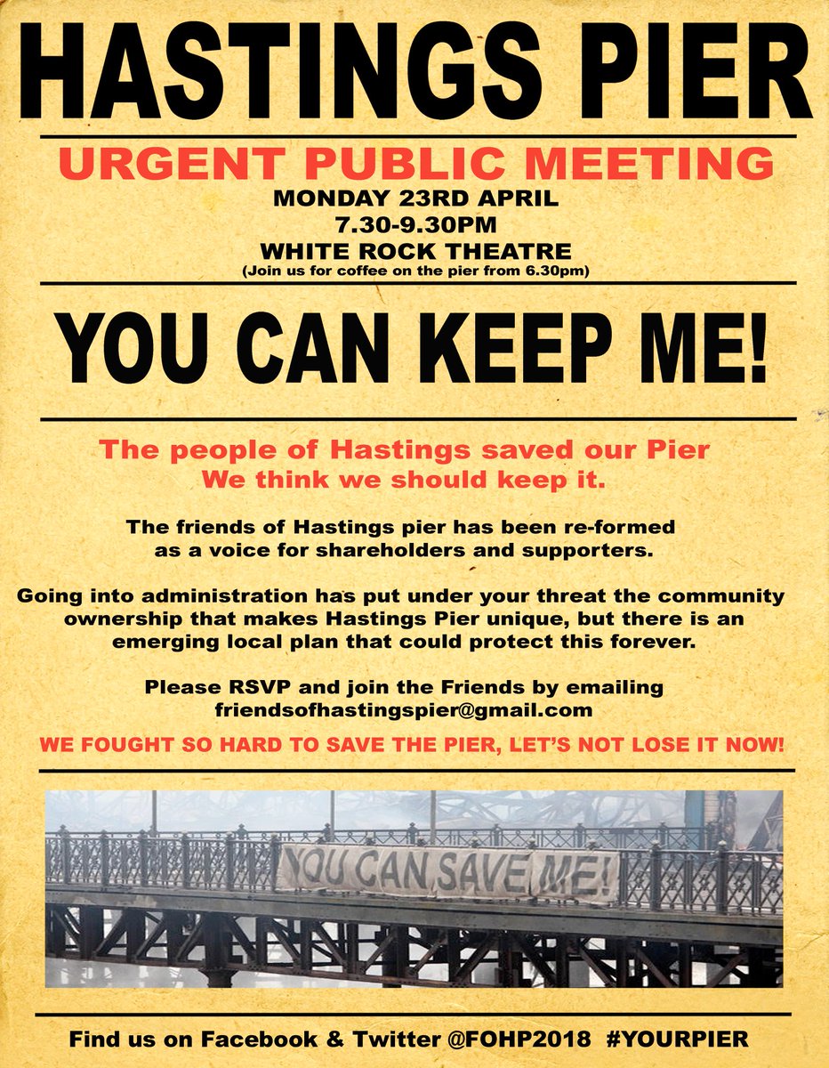 hvastuff's tweet photo. The Friends of Hastings Pier @FOHP2018 has re-started and are organising a very important meeting on Mon 23rd April @The_White_Rock Theatre.
Save the Date!
Please #RT to help them reach all #HastingsPier shareholders and supporters.
#YourPier #FOHP #Hastings #Pier #YouCanSaveMe https://t.co/DeKQXSmZMN