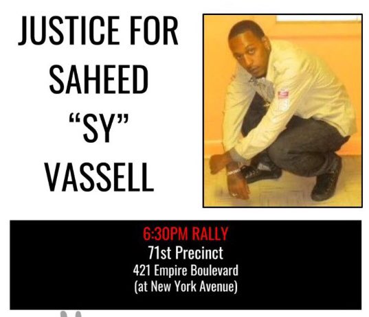 Another unarmed Black man, Saheed Vassell, has been murdered by police--shot 10 times on Utica Av &amp; Montgomery St. in Brooklyn. Rally at 71st Precinct (421 Empire Blvd at New York Ave) at 6:30pm today, April 5. We'll then walk to Utica &amp; Montgomery to join citywide organizations.