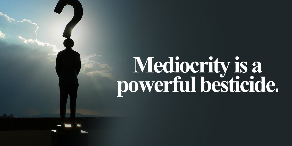 skygobuy's tweet photo. Mediocrity is a powerful besticide. #quote #inspire #SkyGoBuy https://t.co/iZw3a0huvj