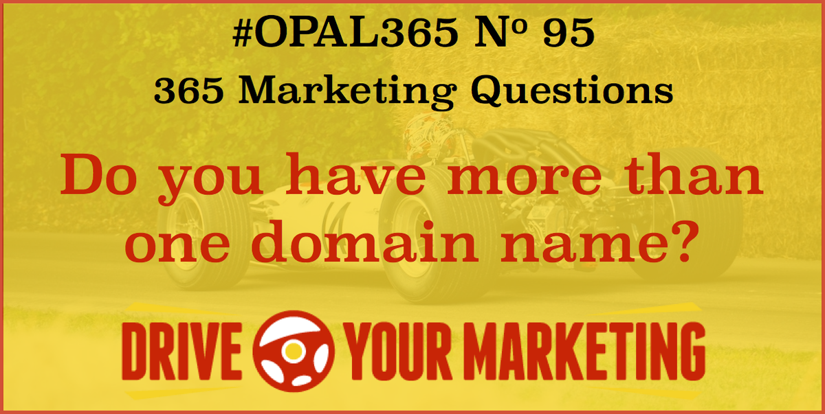 mark3deal's tweet photo. This week's theme is domain ownership so today's #OPAL365 question: Do you have more than one domain name? https://t.co/wurERiSJyD #plan @FruitworksCo  @Kent_BA @nathaliebanaigs @ArgosyEvents https://t.co/4zeSFEiqUz