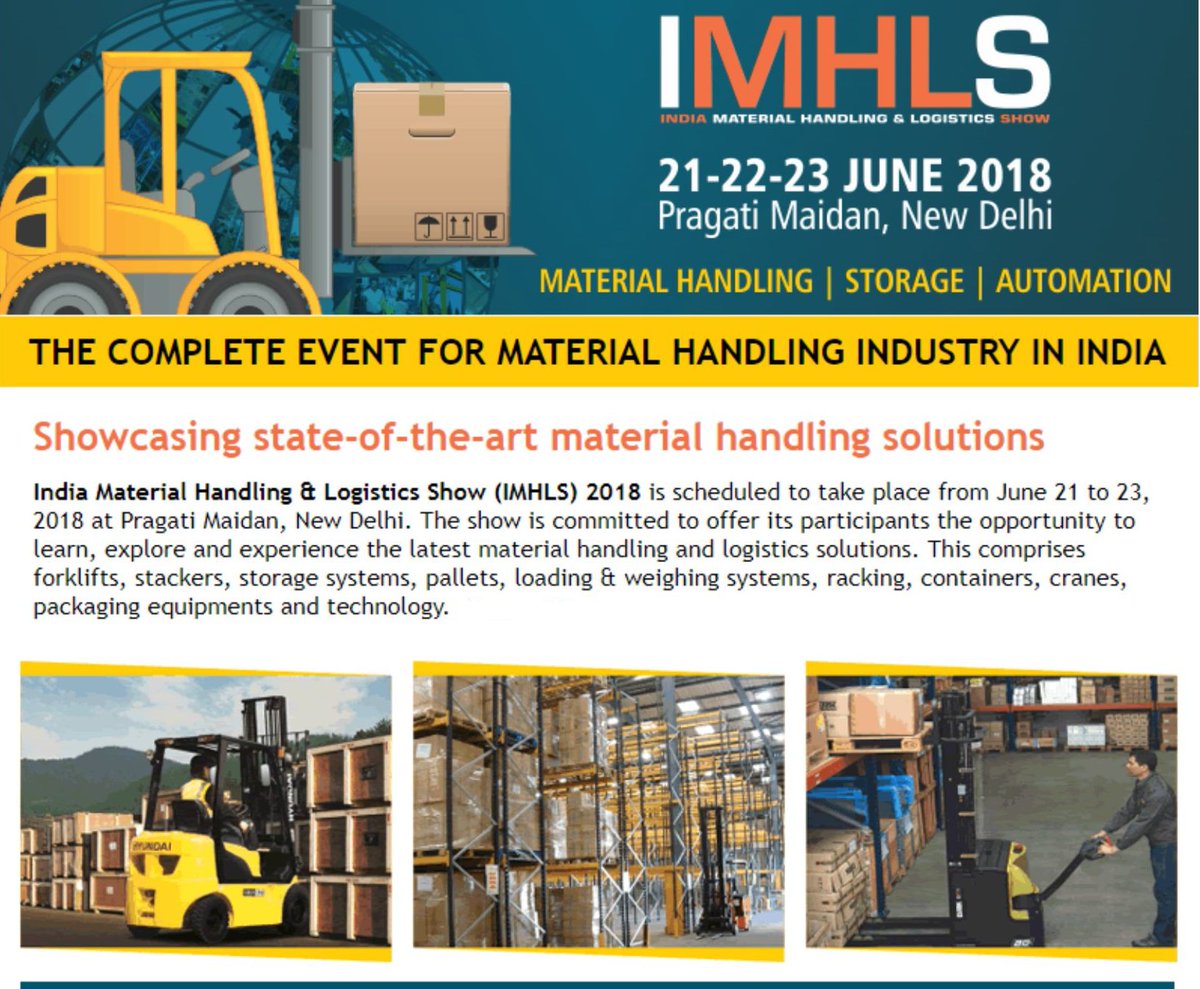 IMHLS's tweet photo. India Material Handling &amp; Logistics Show(IMHLS) 2018 is scheduled to take place from June 21 to 23, 2018 at Pragati Maidan, New Delhi. #materialhandling #logistics
For details, contact below or visit, https://t.co/YfFBwe5ZGI:
Janish Jafri
T: +91 9999686007 https://t.co/KiBP8Tn8qq