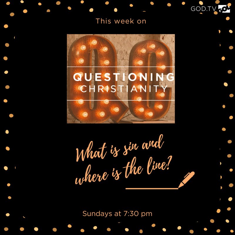 GODTV's tweet photo. What is sin and where's the line? Are some things ok for some people but not others? @calvintsamuel of @LSTheology and @yardleysarah @chickyuill1 SueEldridge and @RabbiRogers talk about sin. If you haven't seen this episode of #QuestioningChristianity don't miss it at 11 am. https://t.co/C2me3y3tVM