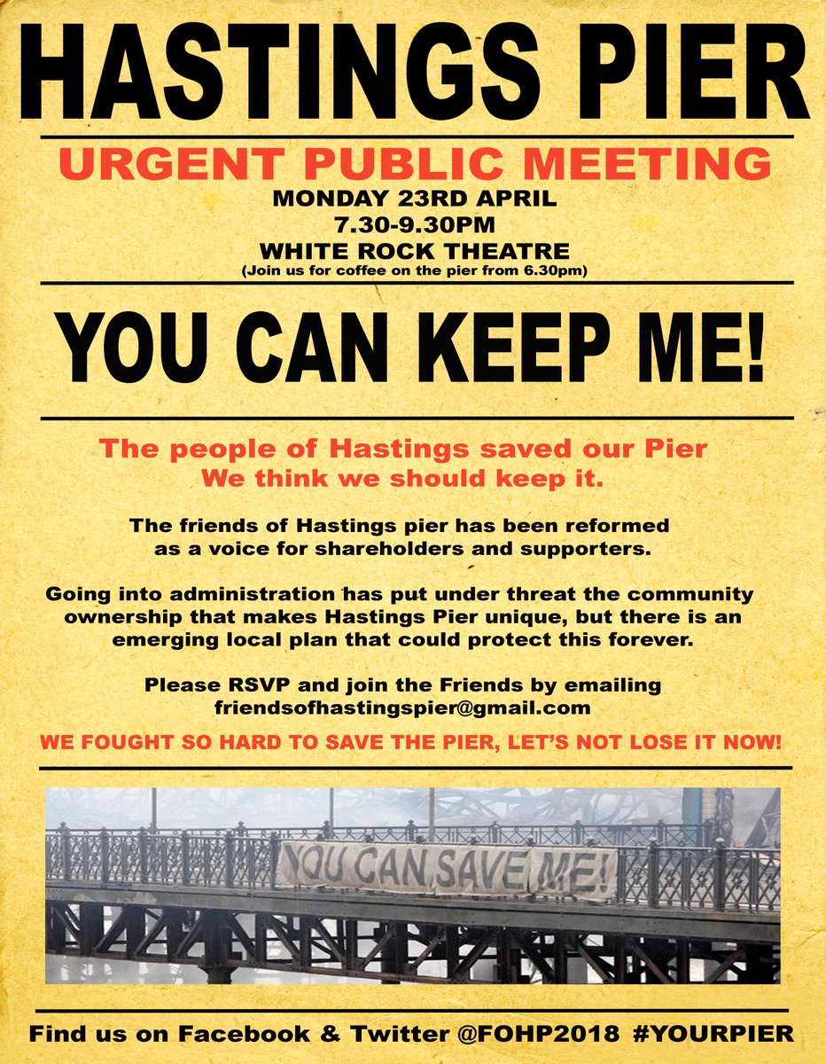 FOHP2018's tweet photo. Very important meeting on 23rd April @The_White_Rock. Please #RT and #Follow us to help us reach all #HastingsPier shareholders and supporters. #YourPier #FOHP #Hastings #Pier #YouCanSaveMe. Please support us in our quest to maintain #HastingsPier in community ownership. https://t.co/J9GZbxa3rw
