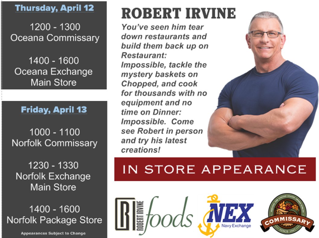 YourCommissary's tweet photo. Don't miss the opportunity to meet @RobertIrvine on Thursday, April 12th from 1200 - 1300 at your local @nas_oceana Commissary and at your Oceana @NavyExchange from 1400 - 1600. https://t.co/3GhqS0hdNl