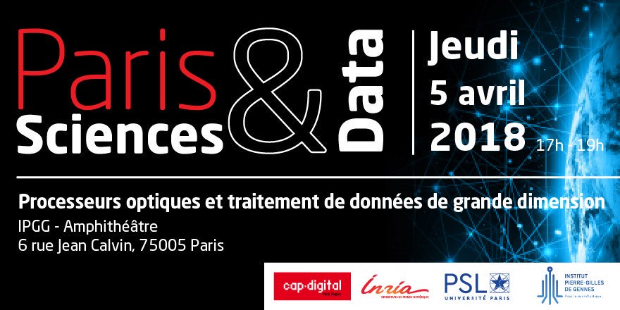 inria_paris's tweet photo. 🚨 [#PSD8] Paris #Sciences &amp; #Data #8 c'est AUJOURD'HUI à 17h00 à @ipggmicrofluid - 6 rue Jean Calvin ! 📆
👁‍🗨 Sur les #processeurs optiques et traitement de #données de grande dimension
🗣️ Avec @Laurent_Daudet, @n_keriven &amp; Igor Carron
👋🏽 @Cap_Digital @psl_univ @LightOnIO https://t.co/dQ4dJm2DIU