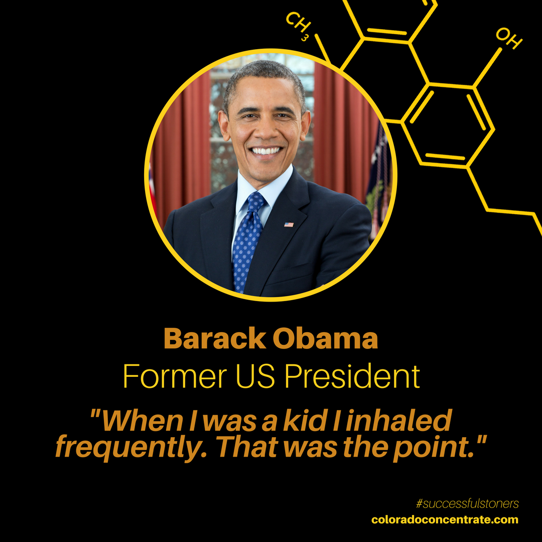 Powerful Obama, proving that there's no ceiling on what stoners can achieve.
