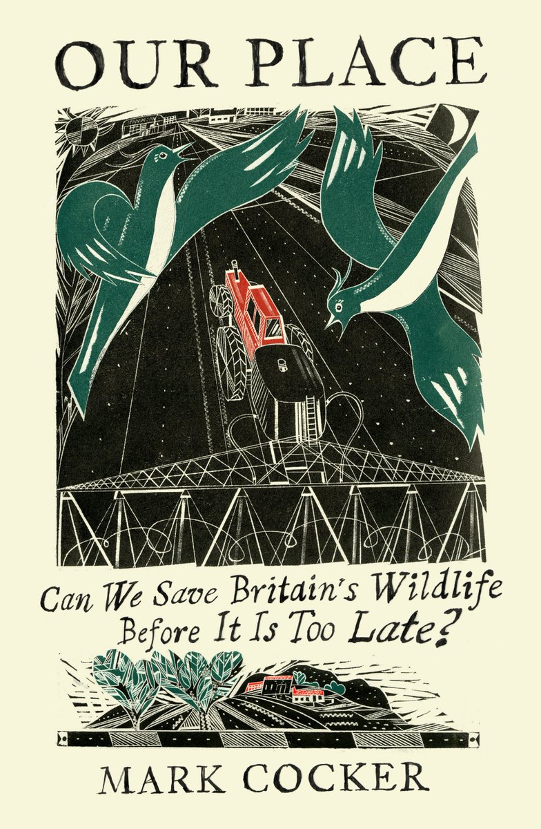JonathanCape's tweet photo. It’s also a very happy publication day to @MarkCocker2. His lyrical and passionate new book, 'Our Place' is published today. Can we save Britain’s wildlife before it’s too late? https://t.co/rD28tGtIwV