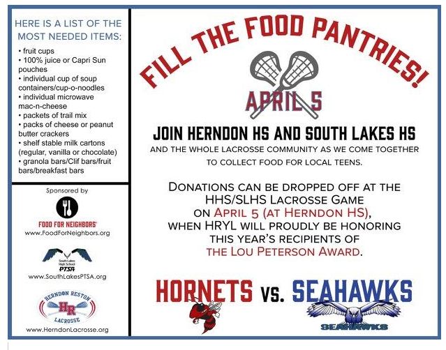 Help fill our local food pantries!  Whether you come out to watch the game tonight or just want to help, please consider helping FoodForNeighbors.org, <a href="/SouthLakesPTSA/">South Lakes PTSA</a> and <a href="/HRYLax/">Herndon-Reston Youth Lacrosse</a> by donating food for local teens.  See the attached picture for most needed items.